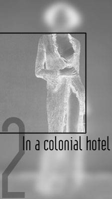 In a colonial hotel